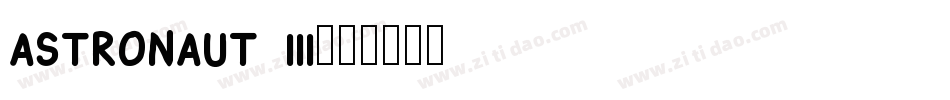 Astronaut III字体转换